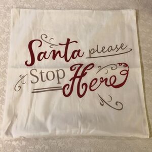 Santa Please Stop Here Pillow Cover